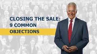 Closing the Sale 9 Common Objections [upl. by Rubio113]