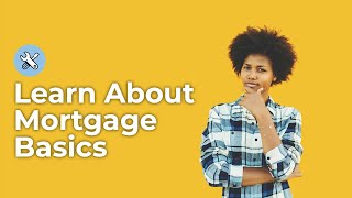 Mortgage Basics  Mortgage 101 [upl. by Anilac]