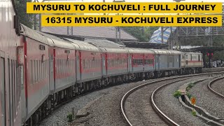 Mysuru To Kochuveli  Full Journey  16315 MYS  KCVL Express  Indian Railways [upl. by Ruprecht684]