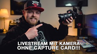 Livestream mit Kamera am PC I OHNE Capture Card I TUTORIAL I 4K [upl. by Annav]