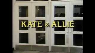 Kate amp Allie 1984 Pilot Opening and Closing Credits [upl. by Rigby]