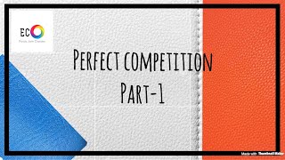 Perfect competition Introduction I BA I BCom I BBA I [upl. by Karola895]