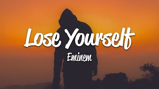 Eminem  Lose Yourself Lyrics [upl. by Airamahs421]