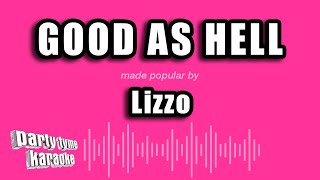 Lizzo  Good As Hell Karaoke Version [upl. by Brandie406]