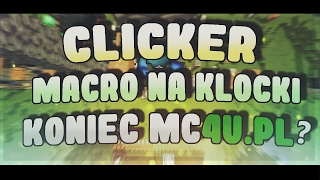 CLICKER  MACRO NA KLOCKI  KONIEC MC4UPL [upl. by Bloxberg]