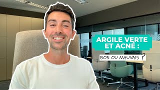 ARGILE VERTE ET ACNÉ  bon ou mauvais [upl. by Sorci]