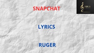 Snapchat lyrics by Ruger [upl. by Kynan]