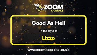 Lizzo  Good As Hell  Karaoke Version from Zoom Karaoke [upl. by Elyak]